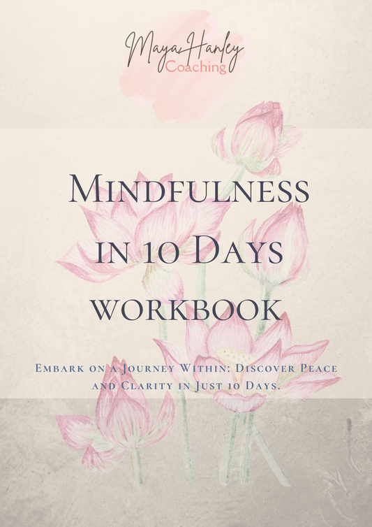 How Mindfulness Can Transform Your Life in Just 10 Days