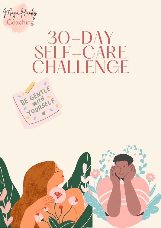 30-Day Self-Care Challenge downloadable planner by Maya Hanley Coaching